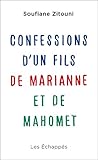 Confessions d'un fils de Marianne et de Mahomet (DOCUMENTS) (French Edition) by 