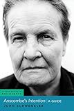 Anscombe's Intention: A Guide