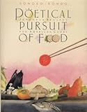 The Poetical Pursuit Of Food: Japanese Recipes for American Cooks by 
