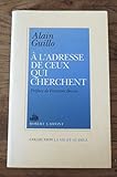 A l'adresse de ceux qui cherchent (La Vie et au-delà) (French Edition) by 