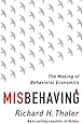 Misbehaving: The Making of Behavioral Economics