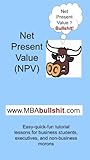NPV Net Present Value - Lecture Notes (Better Than Your Textbook CHEAT SHEET Series)