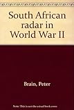 Front cover for the book South African radar in World War II by Peter Brain