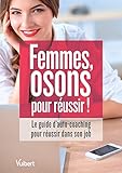 Femmes, osons pour réussir ! (Hors collection) (French Edition) by SOPHIE MUFFANG