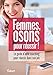 Femmes, osons pour réussir ! (Hors collection) (French Edition) by SOPHIE MUFFANG