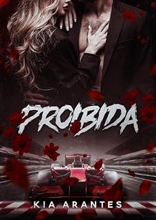 Livro Proibida (Amor em Alta Velocidade Livro 2)
