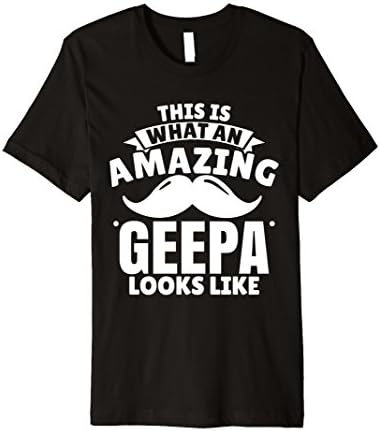 Mens T-Shirt Grandpa gifts An amazing GEEPA looks like Shirt gift
