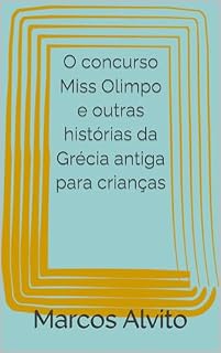 Livro O concurso Miss Olimpo e outras histórias da Grécia antiga para crianças