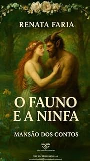 Livro O Fauno e a Ninfa: Uma Fábula de Amor Proibido