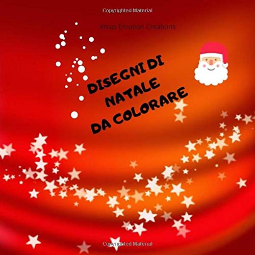 Disegni Di Natale Da.Disegni Di Natale Da Colorare Divertiti Coi Tuoi Bambini Album Natalizio Italian Edition Creations Xmas Emotion 9781708812645 Amazon Com Books