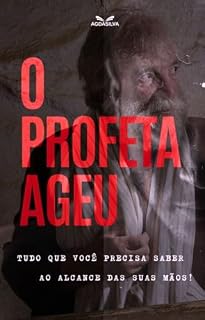 Livro O profeta Ageu (Profetas Menores, desvendando os conceitos espirituais dos livros proféticos)