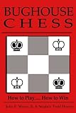 Bughouse Chess by John F Mason, Stephen Todd Hoover