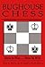 Bughouse Chess by John F Mason, Stephen Todd Hoover