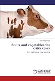 Image de Fruits and vegetables for dairy cows: Non traditional cow feeding