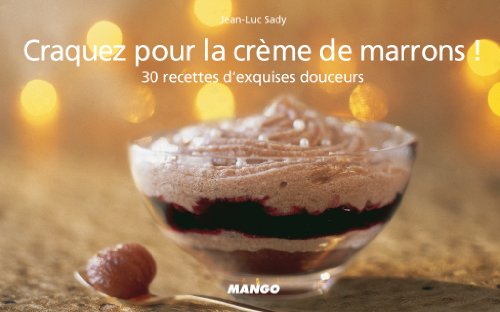Craquez pour la crème de marrons !