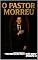 Livro O Pastor Morreu: “Tens nome de que vives, e estás morto.” (Apocalipse 3:1)