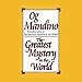 The Greatest Mystery in the World by 