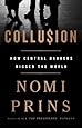 Collusion: How Central Bankers Rigged the World