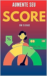 Livro Aumente seu SCORE em 15 dias