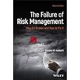 The Failure of Risk Management: Why It's Broken and How to Fix It