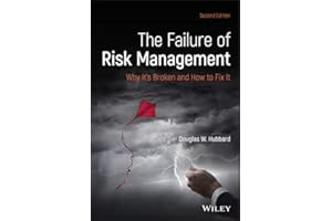 The Failure of Risk Management: Why It's Broken and How to Fix It