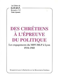 Des  chrétiens à l'épreuve du politique
