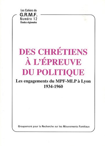 Des  chrétiens à l'épreuve du politique