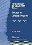 Education and Language Restoration (Contemporary Native American Issues)