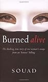 Burned Alive : A Victim of the Law of Men