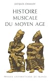 Histoire musicale du Moyen-Âge by 