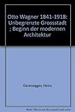 Front cover for the book Otto Wagner by Heinz Geretsegger