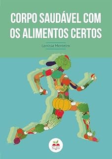 Livro CORPO SAUDÁVEL COM OS ALIMENTOS CERTOS
