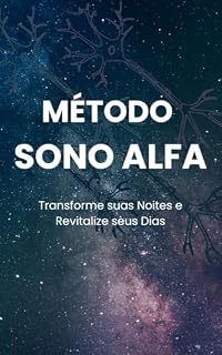 Livro Método Sono Alfa: Transforme suas Noites e Revitalize seus Dias (Alquimia Pessoal)