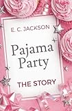 Pajama Party: The Story