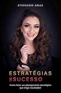 Livro Estratégias de Sucesso: Como fazer um planejamento estratégico que traga resultados!