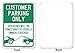 Customer Parking Only Sign, Will be Towed Sign, 10x14 Inches, Rust Free .040 Aluminum, Fade Resistant, Made in USA