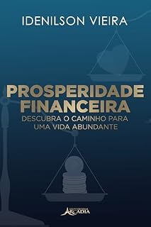 Livro Prosperidade Financeira: Descubra o Caminho para uma Vida Abundante