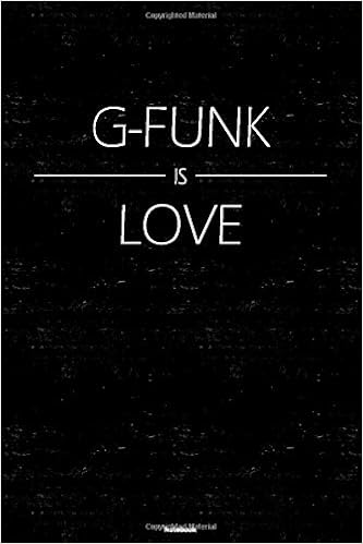 G Funk Is Love Notebook G Funk Music Journal 6 X 9 Inch 120 Lined Pages Gift Press G Funk Music 9781660182602 Amazon Com Books