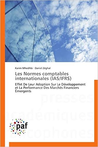 Les Normes Comptables Internationales Ias Ifrs Effet De Leur Mhedhbi Karim Zeghal Daniel Amazon De Bucher