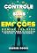 Livro Controle Suas Emoções, Domine Sua Vida: O Segredo para o Sucesso Pessoal e Profissional