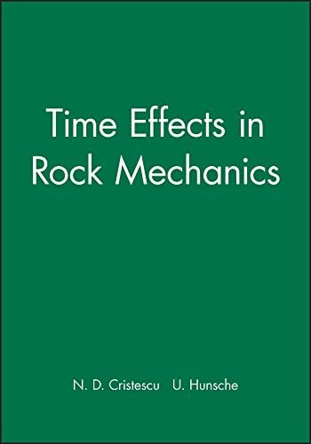 Time Effects in Rock Mechanics (Materials Modelling & computation)