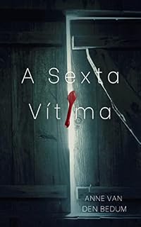 Livro A Sexta Vítima (Contos publicados na revista Mystério Retrô.)