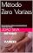 Livro Método Zero Varizes: Desvendando os Mitos: Compreendendo as Causas das Varizes
