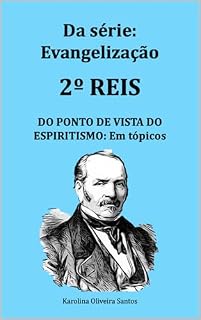 Livro II Reis do Ponto de vista do espiritismo: em tópicos