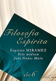 Livro Filosofia espírita 5 e 6 (Coleção Filosofia espírita Livro 3)