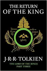 The Return of the King: Being the Third Part of the Lord of the Rings
