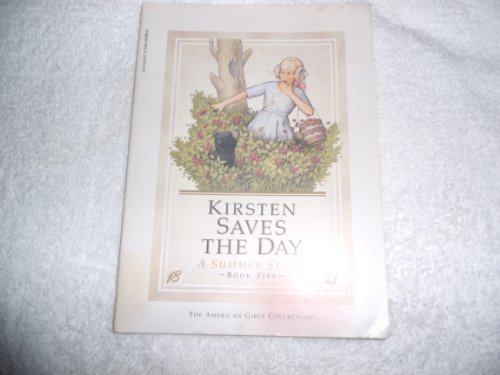 Kirsten Saves the Day: A Summer Story
