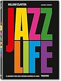 William Claxton: Jazzlife (English, German and French Edition) by 
