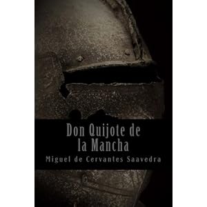 Don Quijote de la Mancha (Spanish Edition)