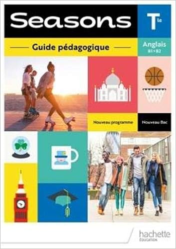 Seasons Terminales Livre Du Professeur Ed 2020 Amazon Fr Benkhaled Sabrina Bras Florian Chatonnet Newton Emma Durand Agnes Fenaert Thomas Gaillard Aurelien Lallement Brigitte Livres
